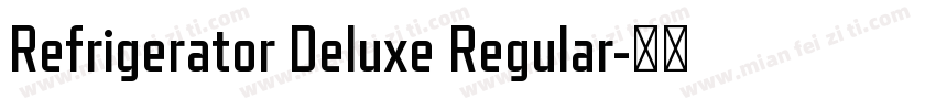 Refrigerator Deluxe Regular字体转换